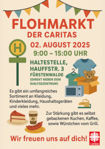 Plakat zum Flohmarkt der Caritas am 02. August 2025 von 09:00 bis15:00 Uhr an der Haltestelle Hauffstraße 3 in Fürstenwalde